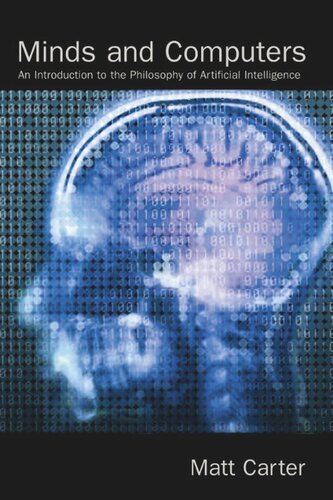 Minds And Computers An Introduction To The Philosophy Of Artificial Intelligence Matt Carter