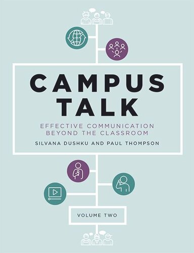 Campus Talk Volume 2 Effective Communication Beyond The Classroom Silvana Dushku Paul Thompson