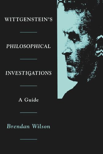 Wittgensteins Philosophical Investigations Brendan Wilson