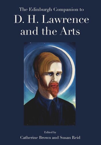 The Edinburgh Companion To D H Lawrence And The Arts Catherine Brown Susan Reid