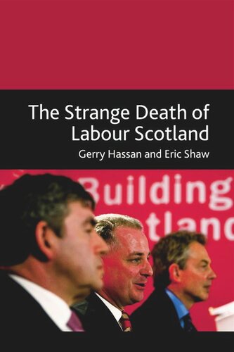 The Strange Death Of Labour Scotland Gerry Hassan Eric Shaw
