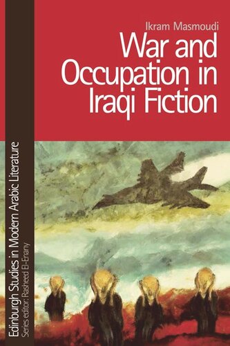War And Occupation In Iraqi Fiction Ikram Masmoudi