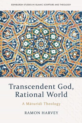 Transcendent God Rational World A Maturidi Theology Ramon Harvey