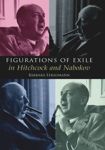 Figurations Of Exile In Hitchcock And Nabokov Barbara Straumann