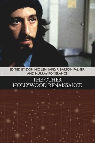 The Other Hollywood Renaissance Dominic Lennard R Barton Palmer Murray Pomerance
