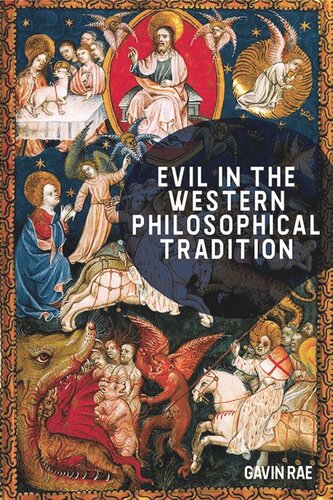 Evil In The Western Philosophical Tradition Gavin Rae