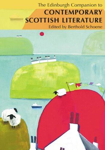 The Edinburgh Companion To Contemporary Scottish Literature Berthold Schoene