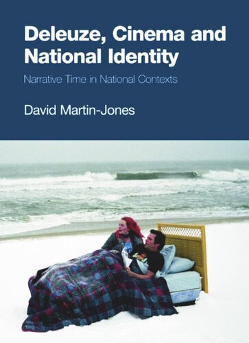 Deleuze Cinema And National Identity Narrative Time In National Contexts David Martinjones
