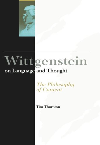 Wittgenstein On Language And Thought The Philosophy Of Content Tim Thornton