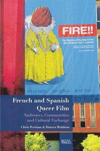 French And Spanish Queer Film Audiences Communities And Cultural Exchange Chris Perriam Darren Waldron
