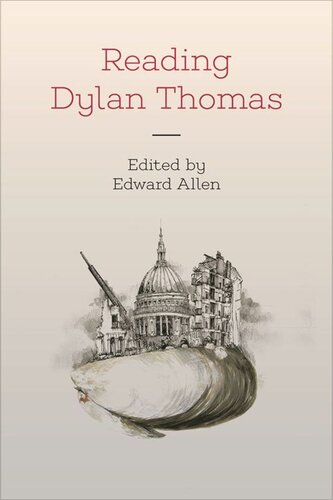 Reading Dylan Thomas Edward Allen