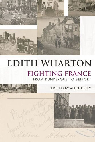 Fighting France From Dunkerque To Belfort Edith Wharton Alice Kelly
