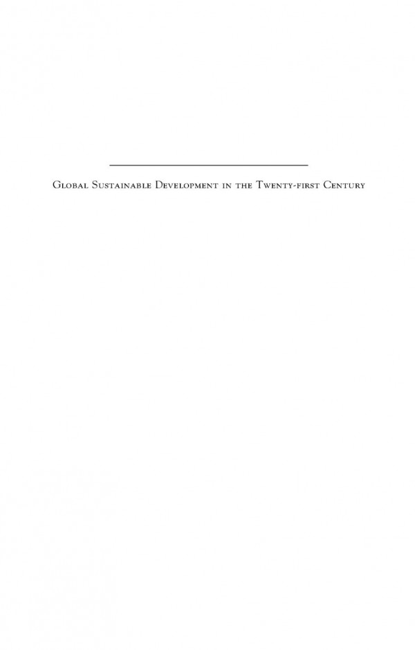 Global Sustainable Development In The Twentyfirst Century Keekok Lee Alan Holland Desmond Mcneill