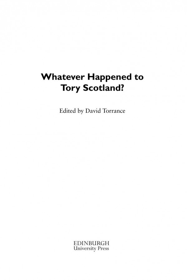 Whatever Happened To Tory Scotland David Torrance