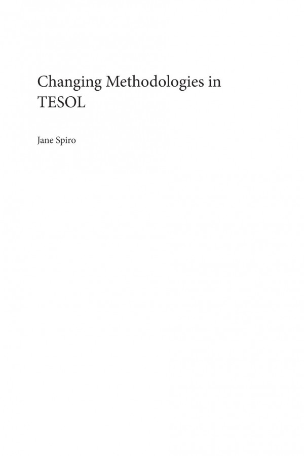 Changing Methodologies In Tesol Jane Spiro