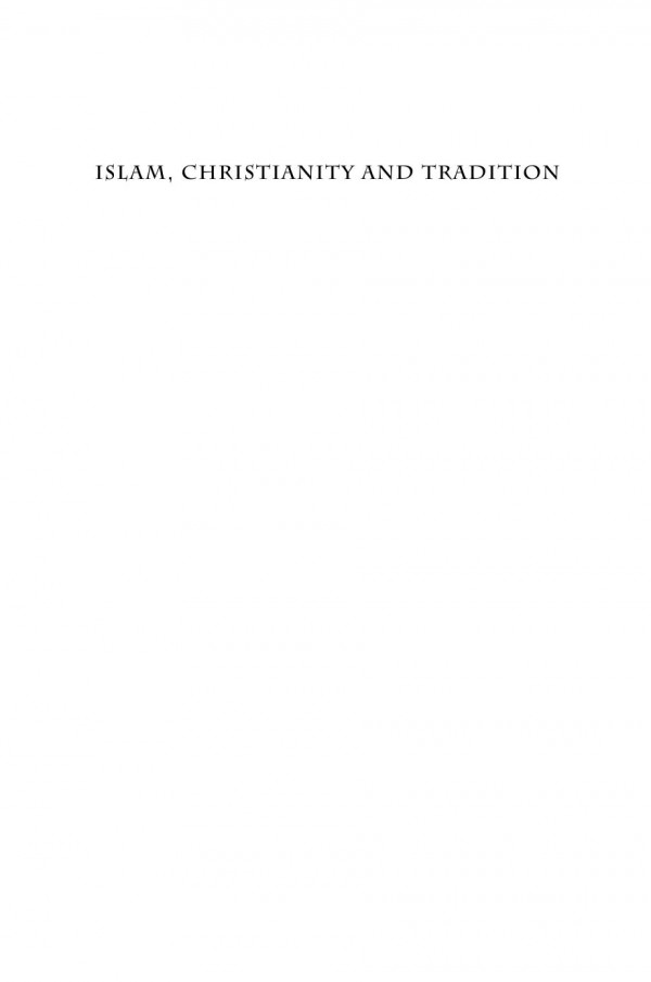 Islam Christianity And Tradition A Comparative Exploration Ian Richard Netton