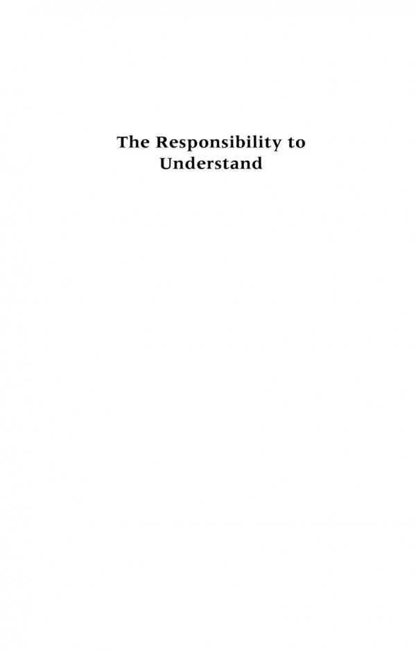 The Responsibility To Understand Hermeneutical Contours Of Ethical Life Theodore George
