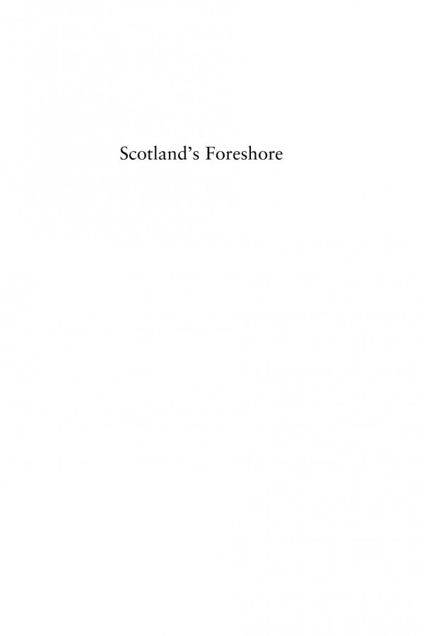 Scotlands Foreshore Public Rights Private Rights And The Crown 18402017 John Macaskill