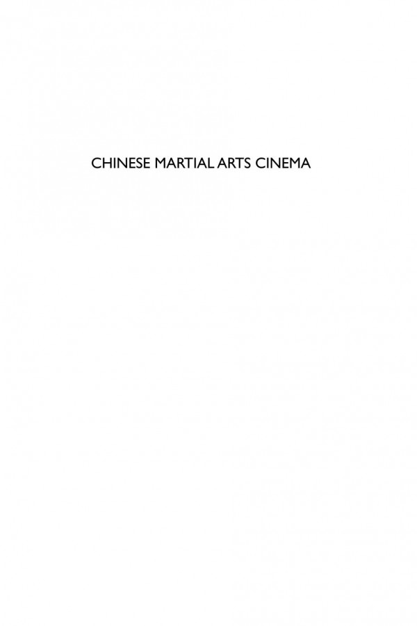 Chinese Martial Arts Cinema The Wuxia Tradition Stephen Teo