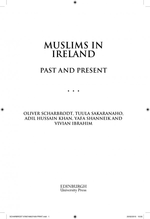 Muslims In Ireland Past And Present Oliver Scharbrodt Tuula Sakaranaho Adil Hussain Khan Yafa Shanneik Vivian Ibrahim