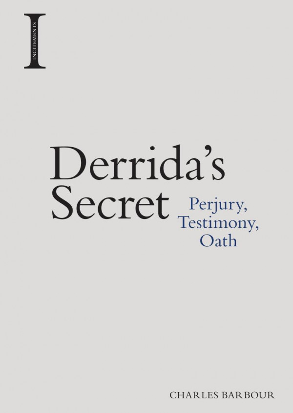 Derridas Secret Perjury Testimony Oath Charles Barbour