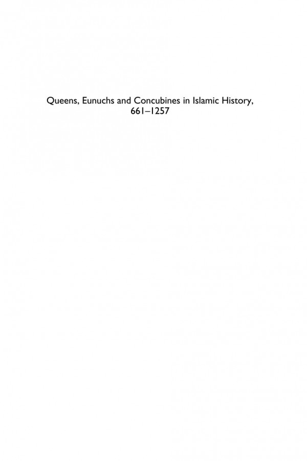 Queens Eunuchs And Concubines In Islamic History 6611257 Taef Elazhari