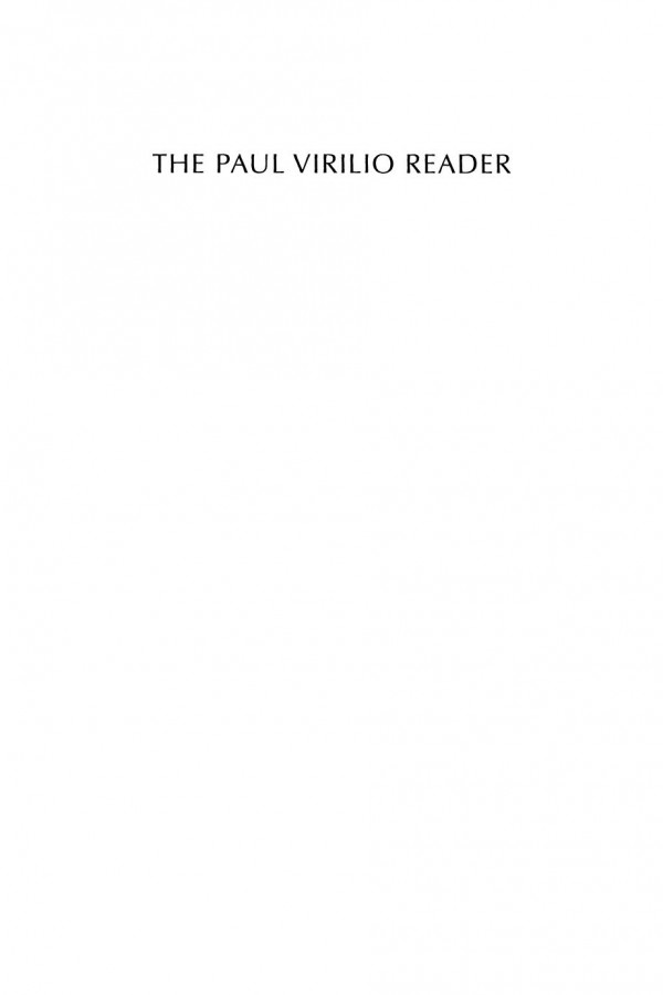 The Paul Virilio Reader Steve Redhead