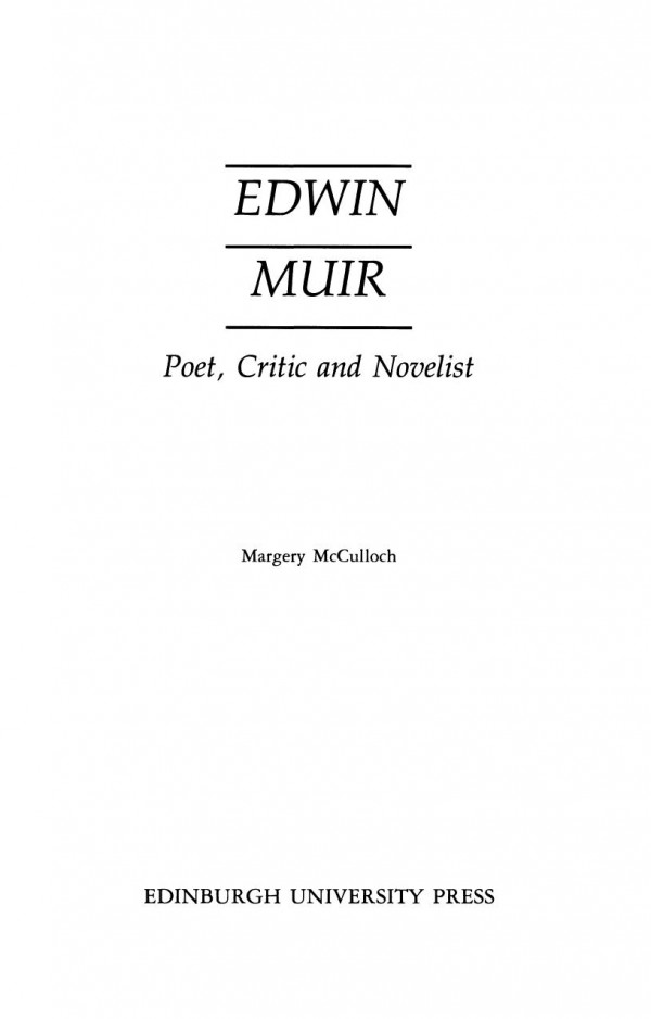 Edwin Muir Poet Critic And Novelist Margery Palmer Mcculloch