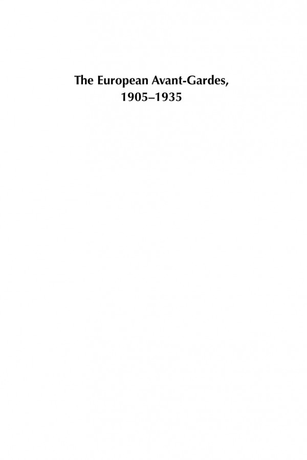 The European Avantgardes 19051935 A Portable Guide Sascha Bru