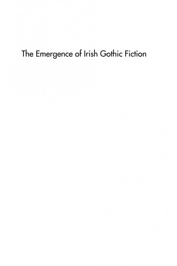 The Emergence Of Irish Gothic Fiction History Origins Theories Jarlath Killeen