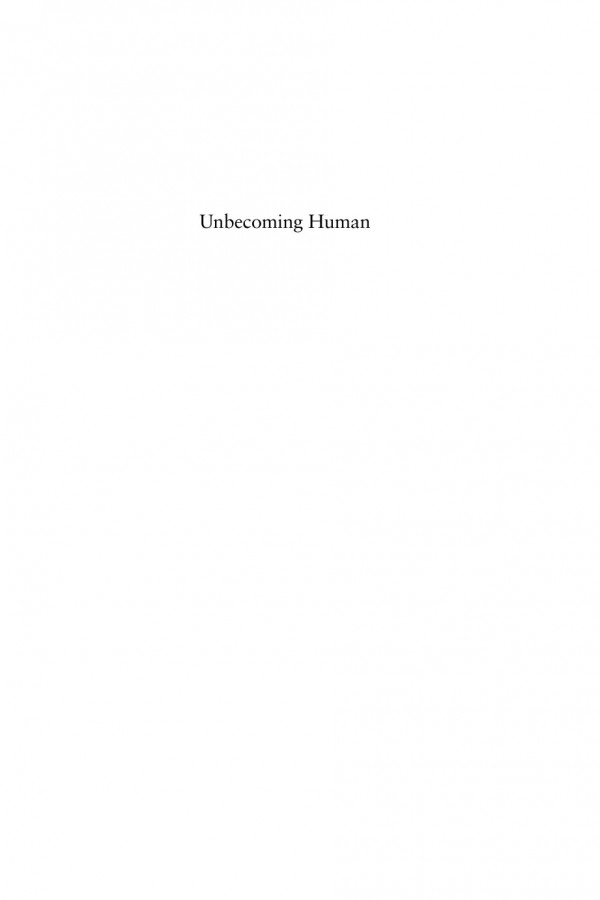 Unbecoming Human Philosophy Of Animality After Deleuze Felice Cimatti Fabio Gironi