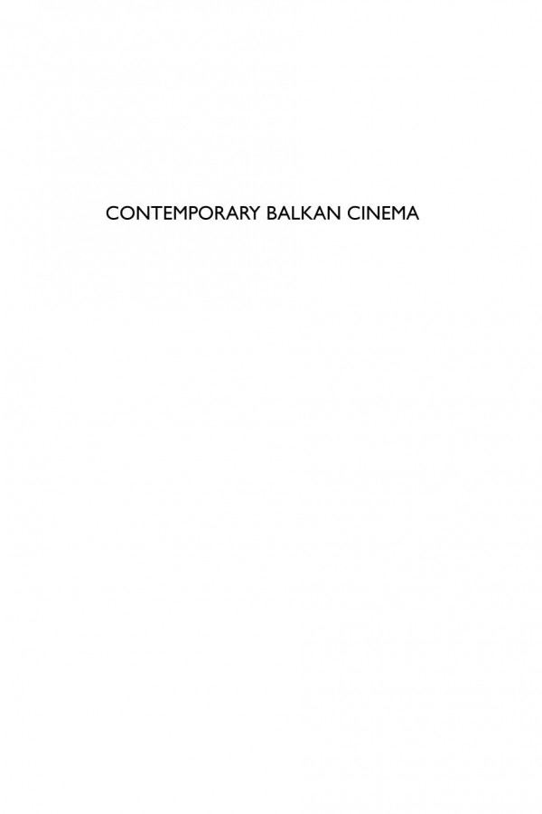 Contemporary Balkan Cinema Transnational Exchanges And Global Circuits Lydia Papadimitriou Ana Grgi