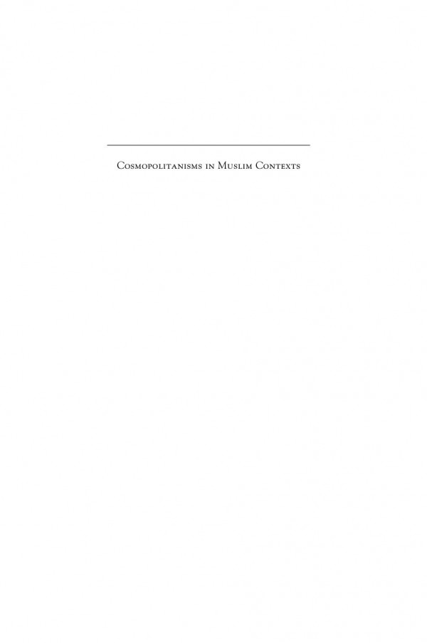 Cosmopolitanisms In Muslim Contexts Perspectives From The Past Derryl N Maclean Sikeena Karmali Ahmed