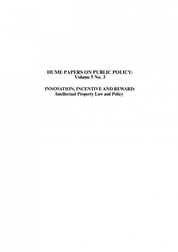 Innovation Incentive And Reward Intellectual Property Law And Policy Hume Papers On Public Policy 53 Hector Macqueen Brian G Main