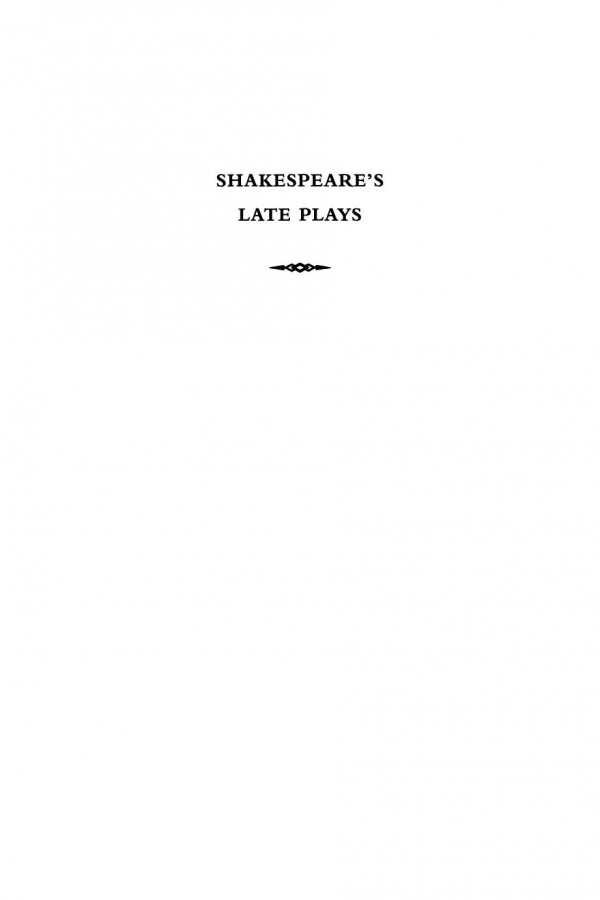 Shakespeares Late Plays New Readings Jennifer Richards James Knowles