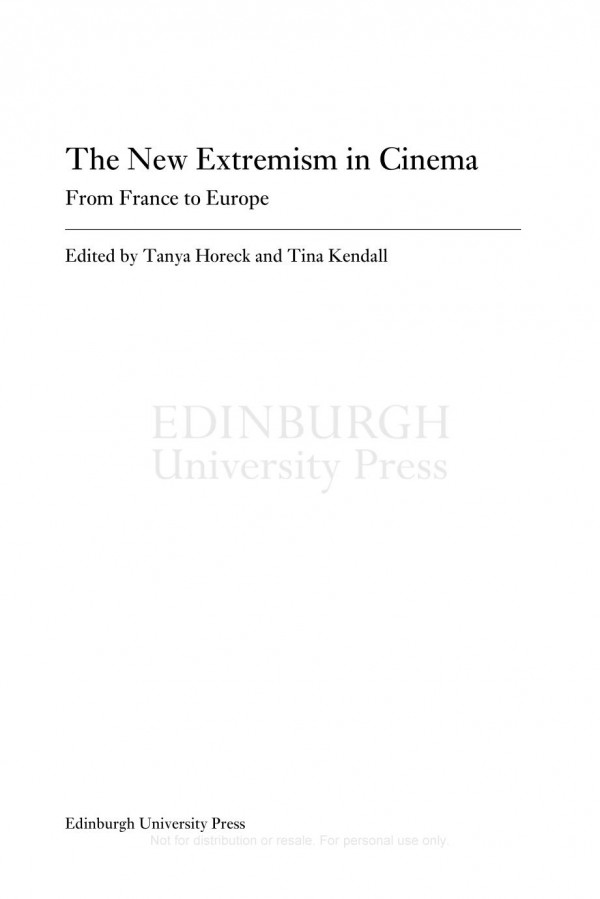 The New Extremism In Cinema From France To Europe Tanya Horeck Tina Kendall
