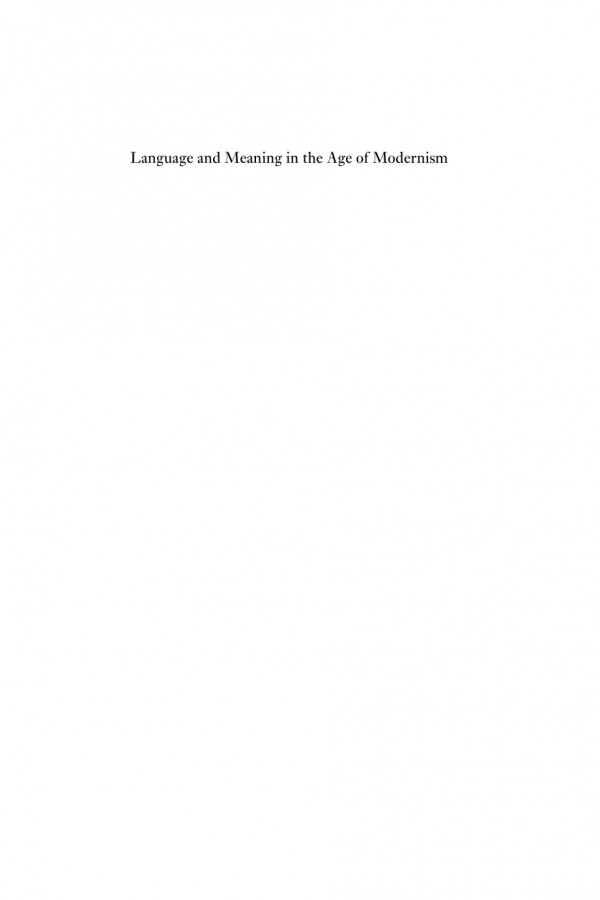 Language And Meaning In The Age Of Modernism Ck Ogden And His Contemporaries James Mcelvenny