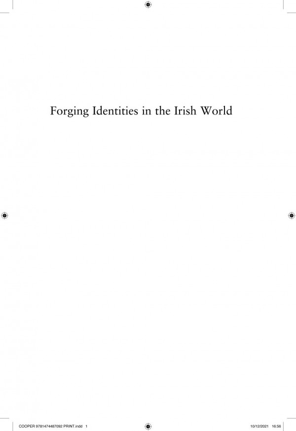 Forging Identities In The Irish World Melbourne And Chicago 18301922 Sophie Cooper