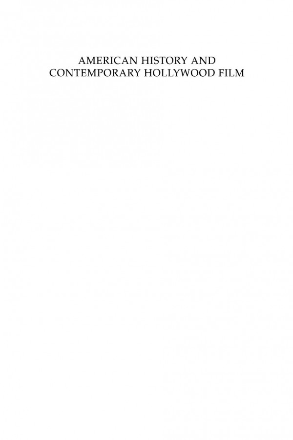 American History And Contemporary Hollywood Film Trevor Mccrisken Andrew Pepper