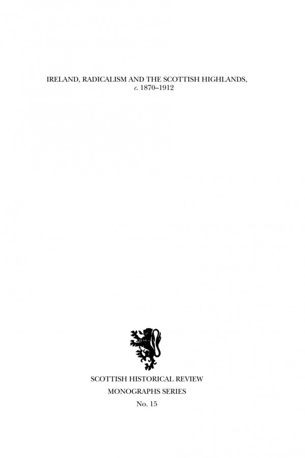Ireland Radicalism And The Scottish Highlands C18701912 Andrew Newby