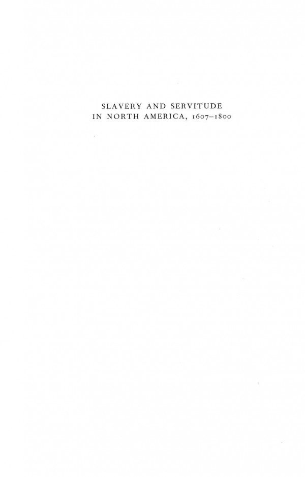 Slavery And Servitude In North America 16071800 Kenneth Morgan