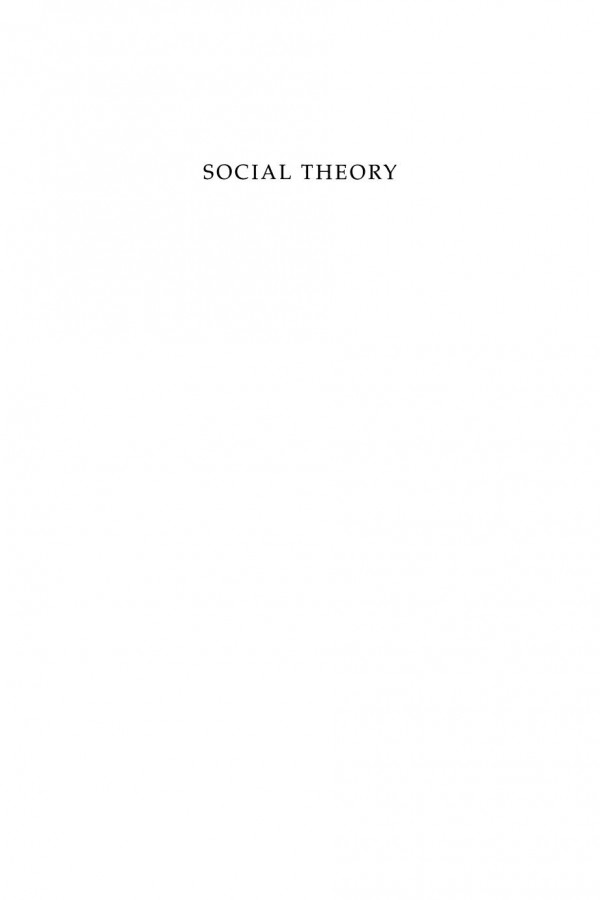 Social Theory Conflict Cohesion And Consent Jonathan Joseph