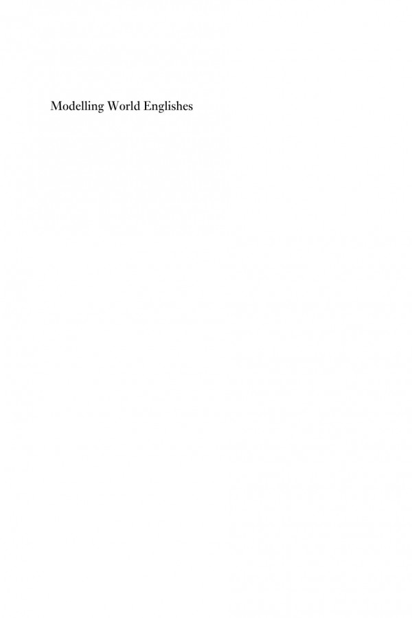Modelling World Englishes A Joint Approach To Postcolonial And Nonpostcolonial Varieties Sarah Buschfeld Alexander Kautzsch