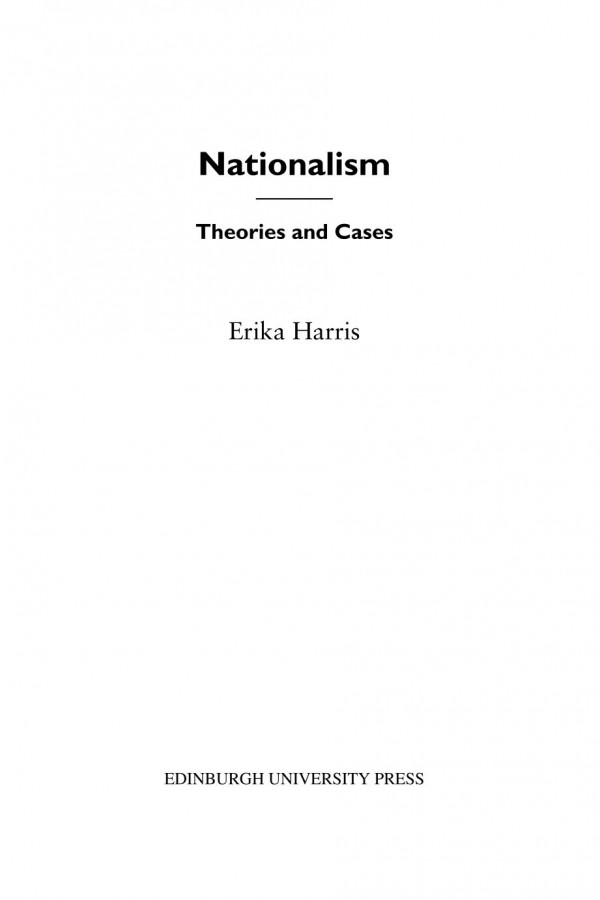 Nationalism Theories And Cases Erika Harris