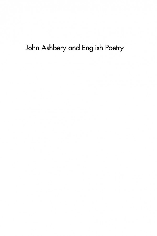 John Ashbery And English Poetry Ben Hickman