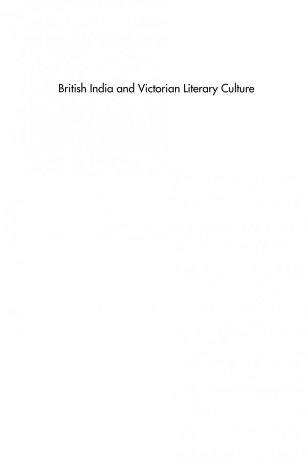 British India And Victorian Literary Culture Mire Ni Fhlathin