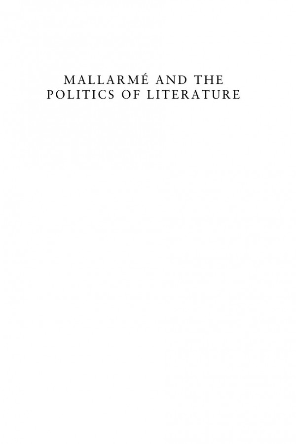 Mallarm And The Politics Of Literature Sartre Kristeva Badiou Rancire Robert Boncardo