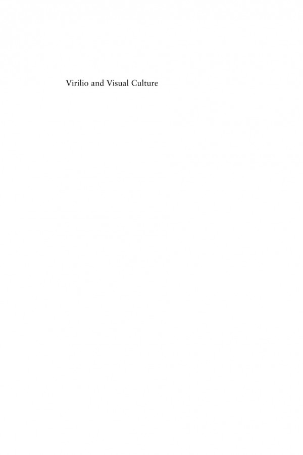 Virilio And Visual Culture John Armitage Ryan Bishop