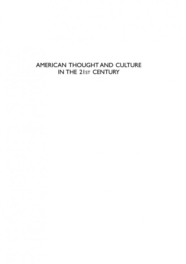 American Thought And Culture In The 21st Century Martin Halliwell Catherine Morley