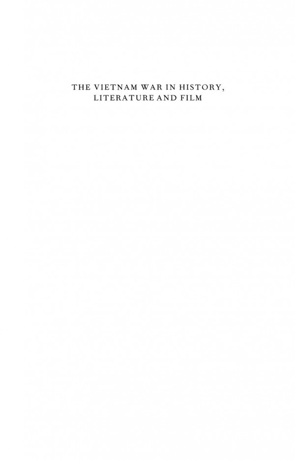 The Vietnam War In History Literature And Film Mark Taylor